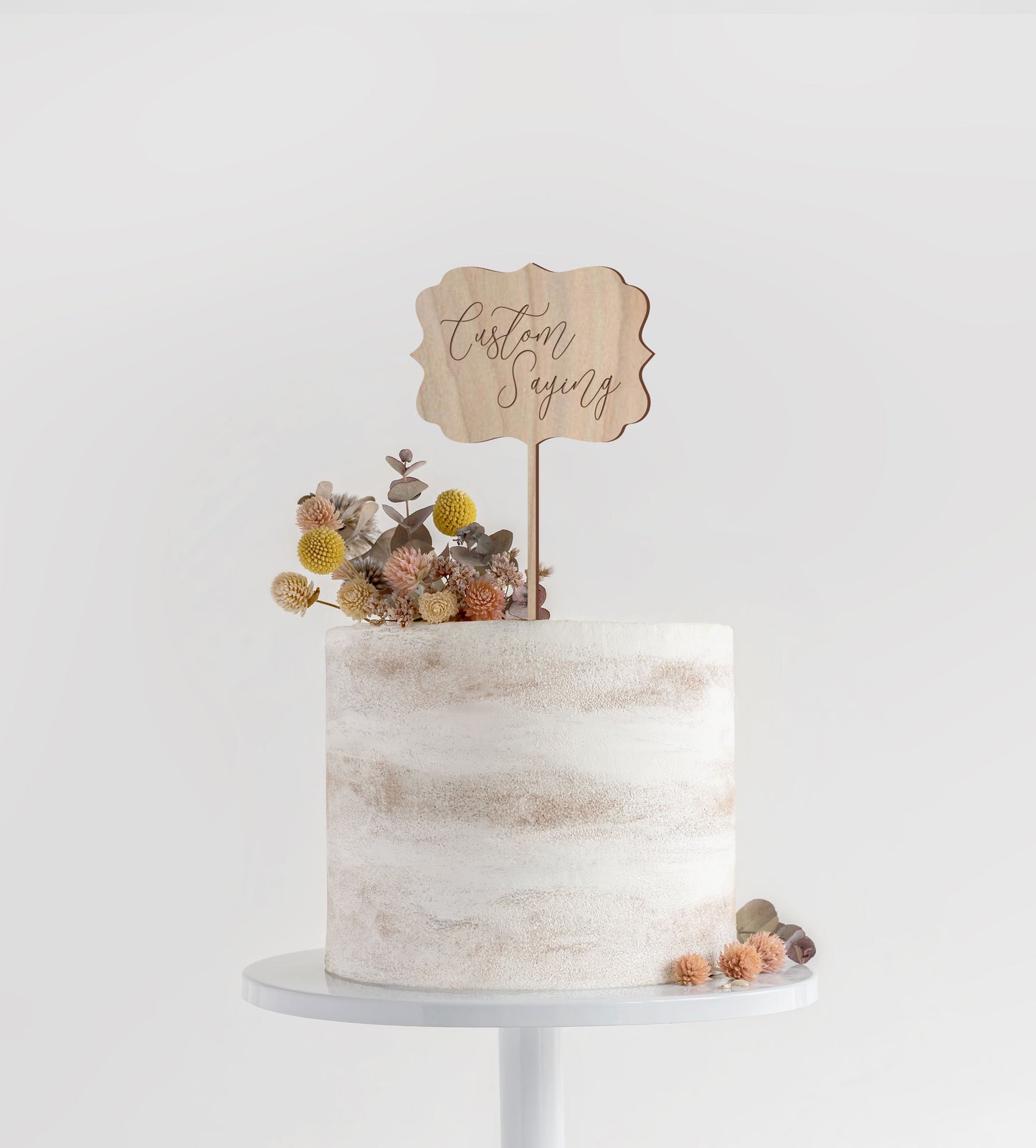 Custom Saying Wood Cake Topper