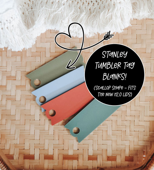 Blank Matte Colors Stanley Tumbler Tag