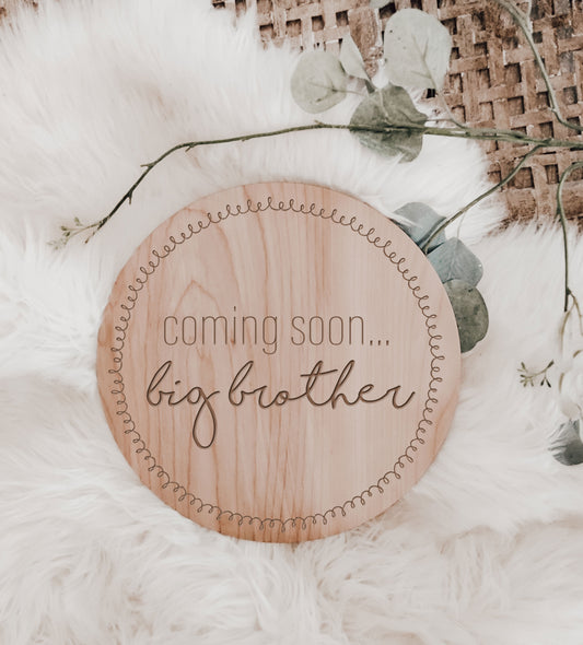 Engraved Coming Soon Big Brother Baby Announcement Sign