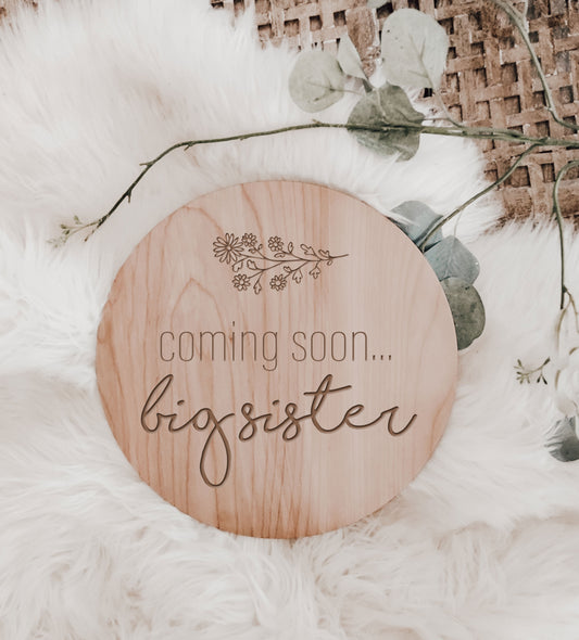 Engraved Coming Soon Big Sister Baby Announcement Sign